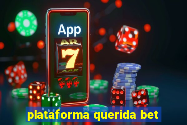 plataforma querida bet